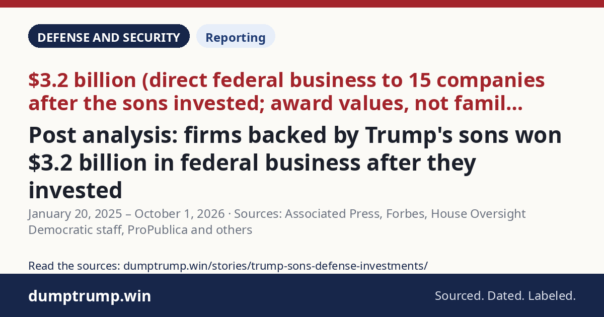 Post analysis: firms backed by Trump's sons won $3.2 billion in federal business after they invested